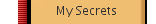 My Secrets