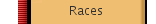 Races